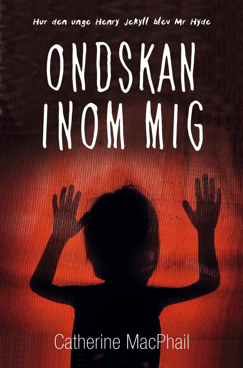 Catherine MacPhail : Ondskan inom mig