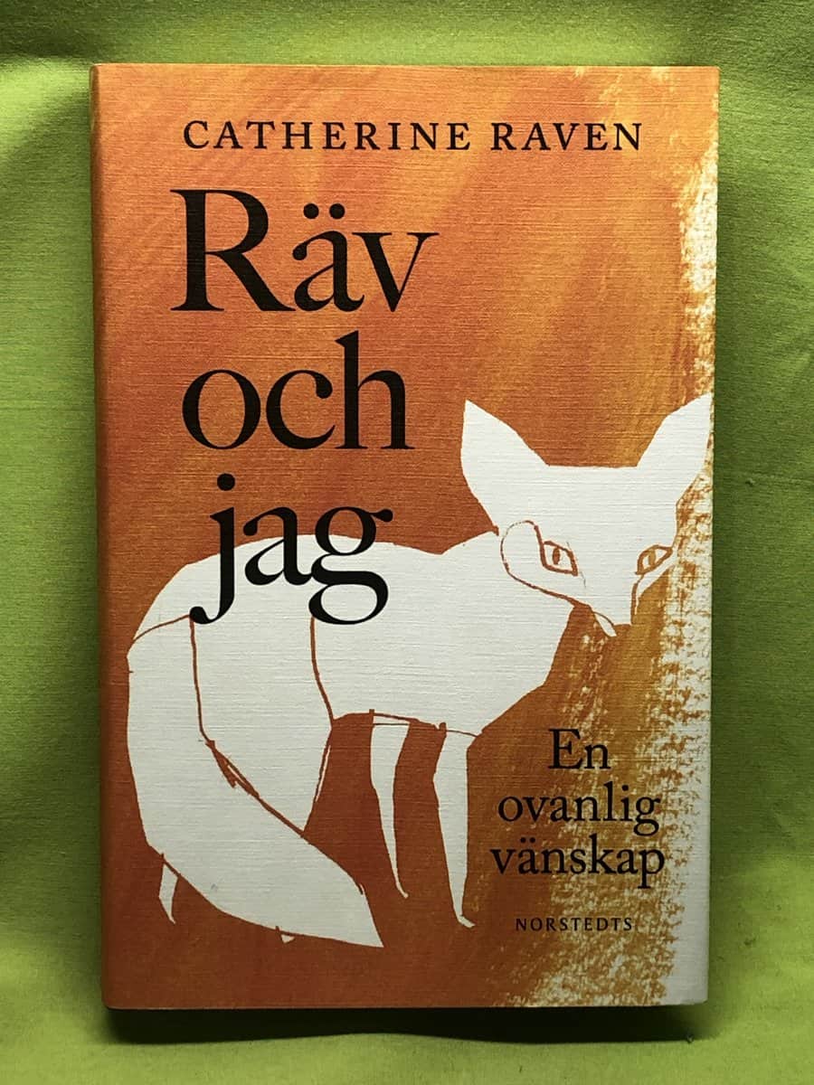 Catherine Raven : Räv och jag