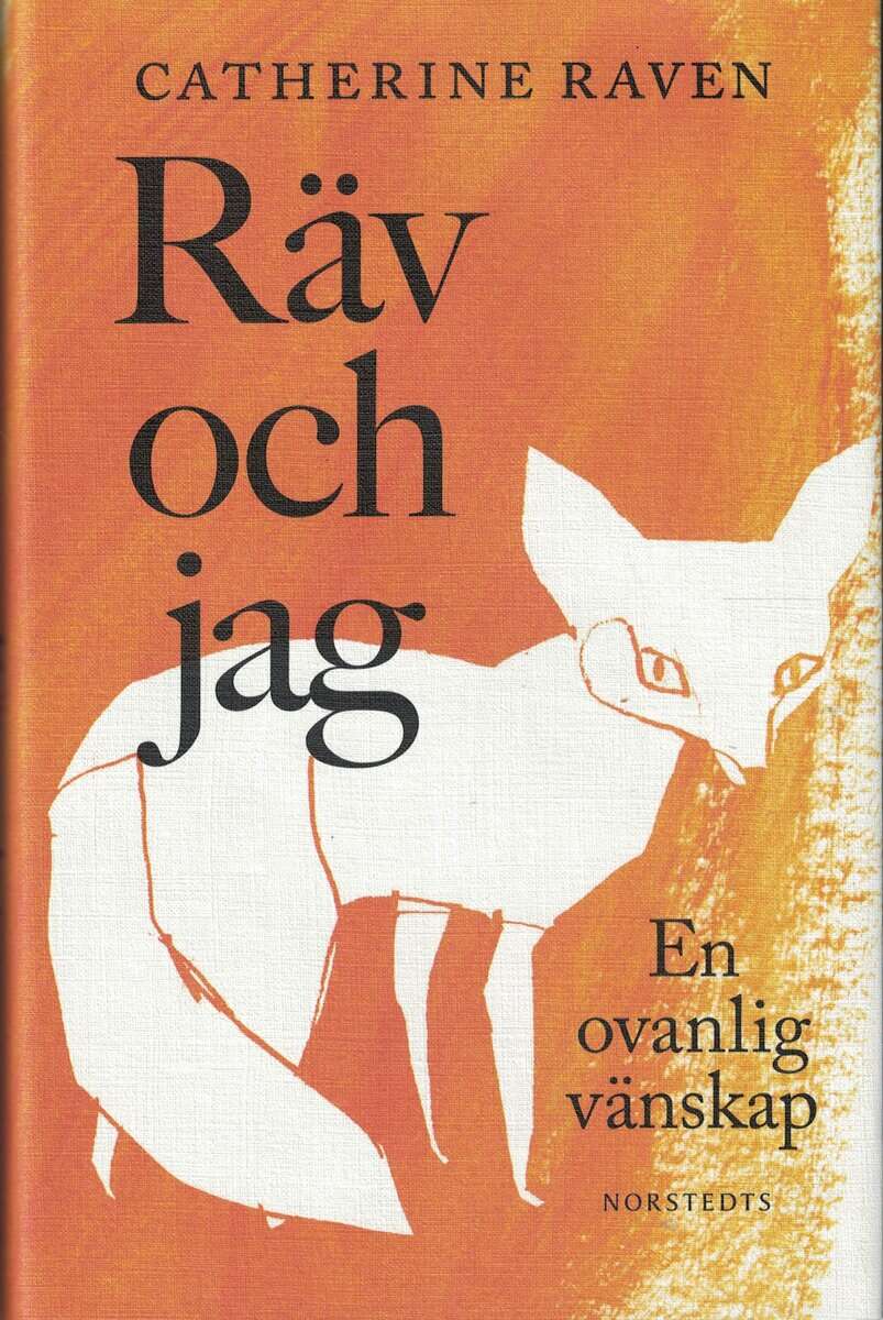 Catherine Raven : Räv och jag