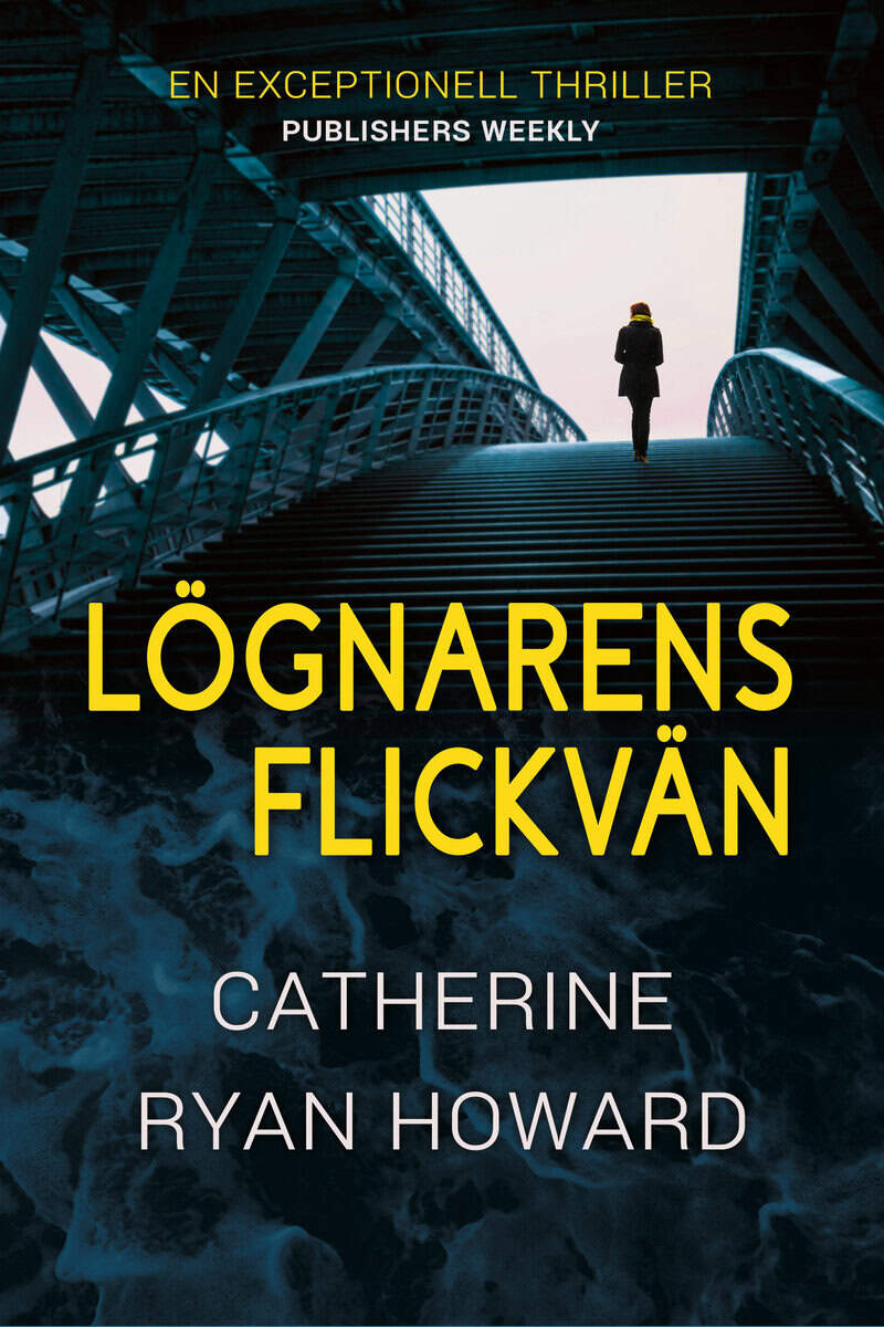 Catherine Ryan Howard : Lögnarens flickvän