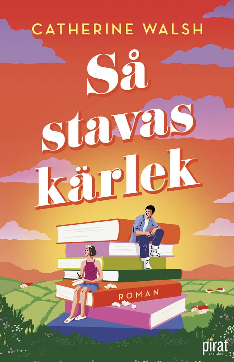 Catherine Walsh : Så stavas kärlek