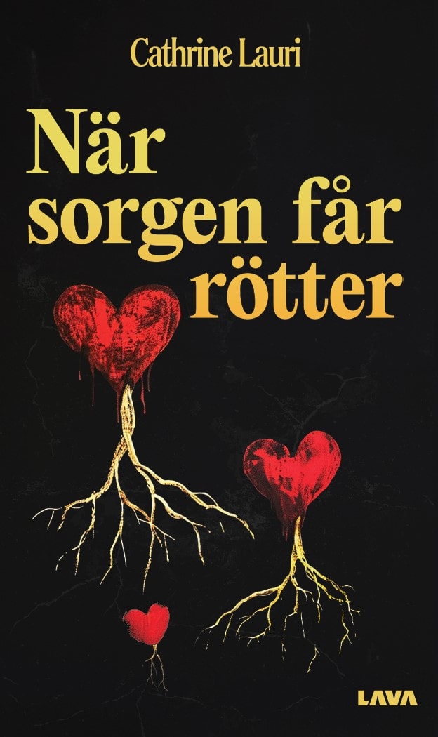 Cathrine Lauri : När sorgen får rötter