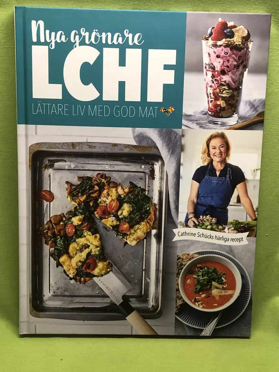 Cathrine Schück : Nya grönare LCHF