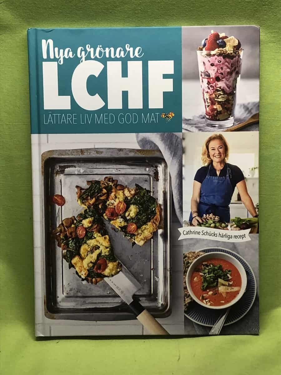 Cathrine Schück : Nya grönare LCHF