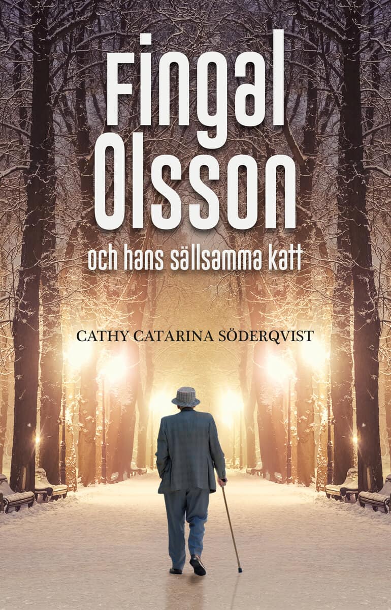 Cathy Catarina Söderqvist : Fingal Olsson och hans sällsamma katt