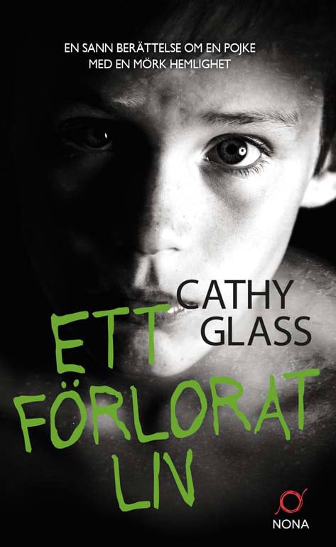 Cathy Glass : Ett förlorat liv