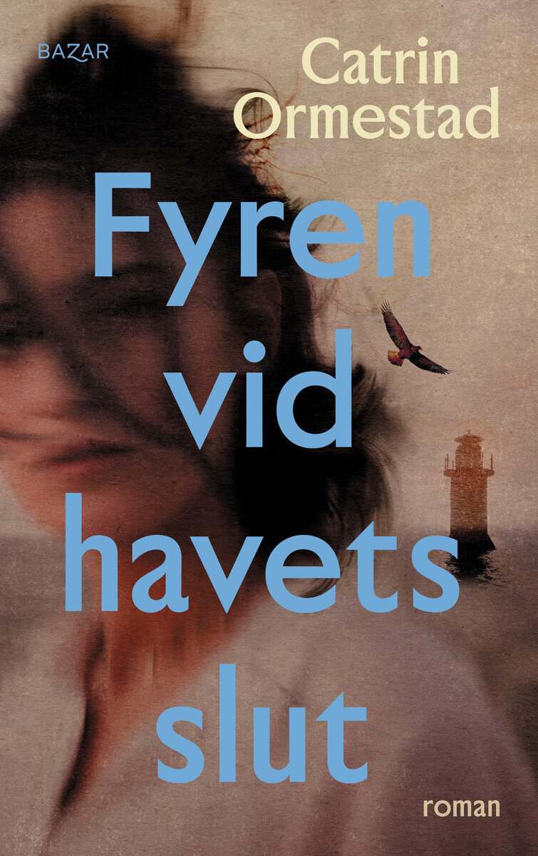 Catrin Ormestad : Fyren vid havets slut