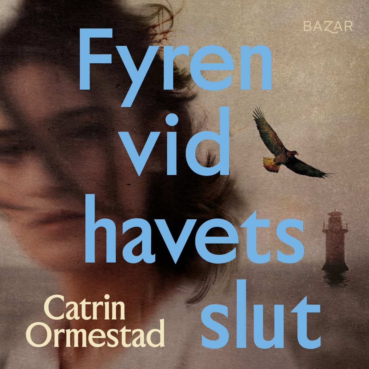 Ormestad, Catrin | FYREN VID HAVETS SLUT