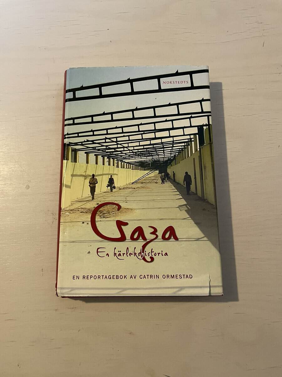 Catrin Ormestad : Gaza - en kärlekshistoria