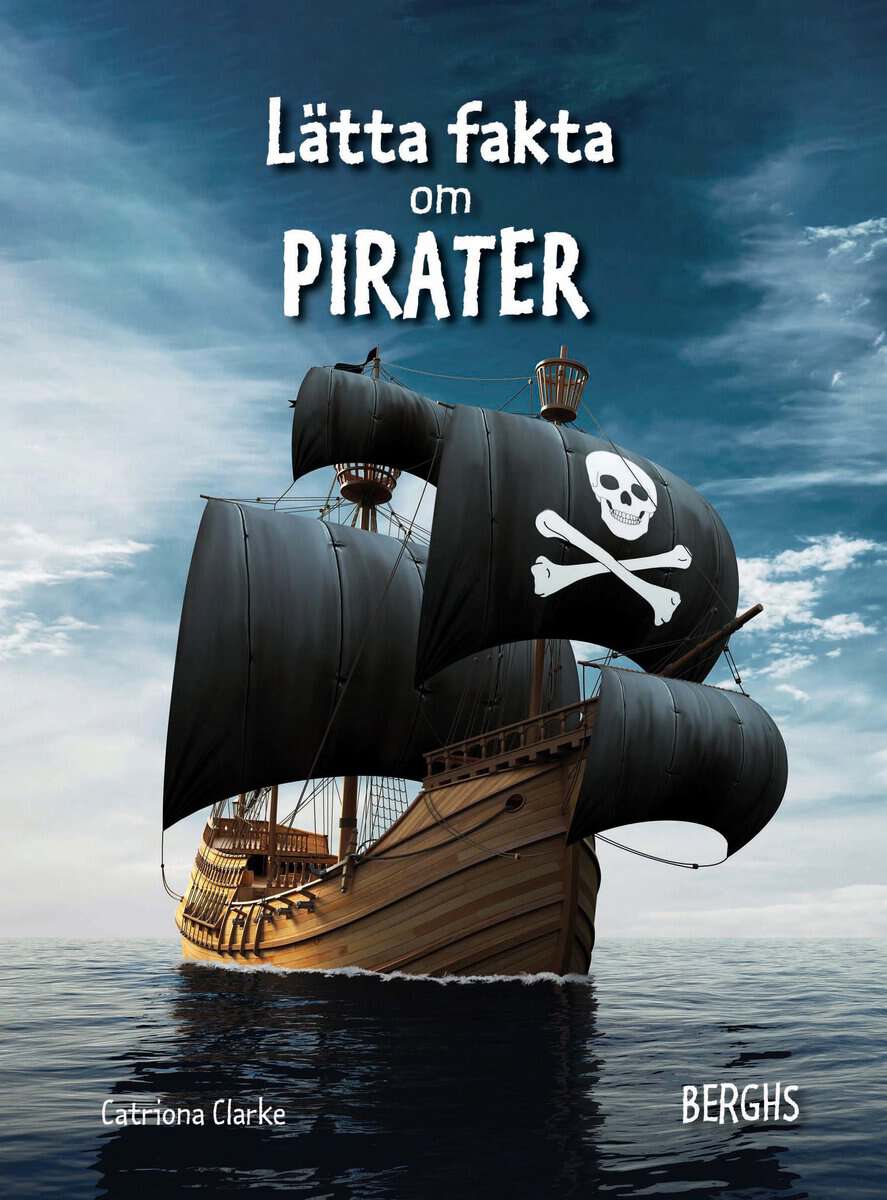 Catriona Clarke : Lätta fakta om pirater