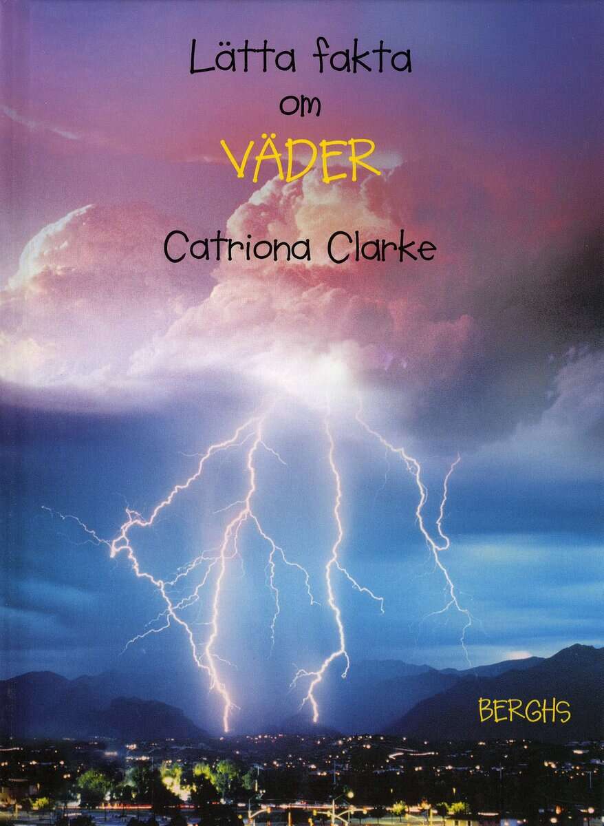 Catriona Clarke : Lätta fakta om väder