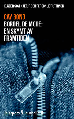 Cay Bond : Bordel de mode