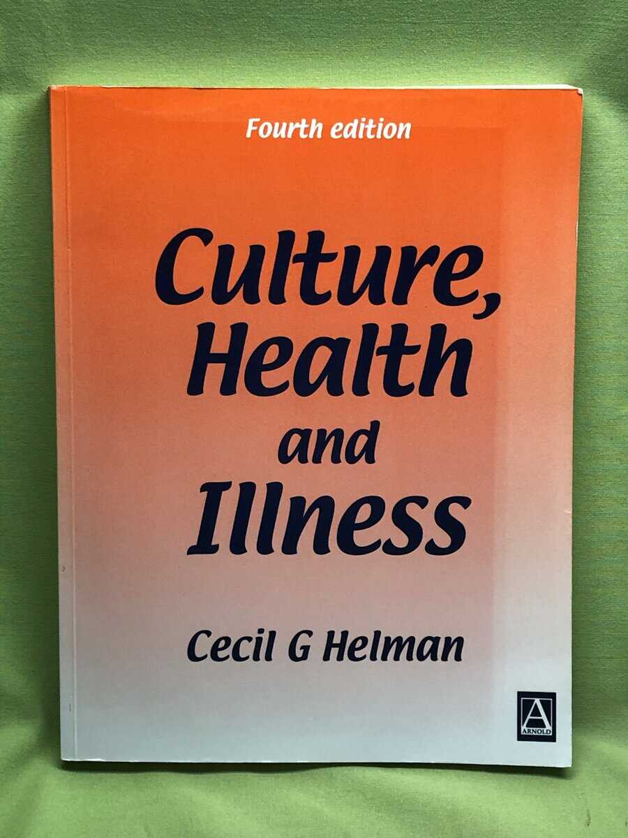 Cecil Helman : Culture, health and illness