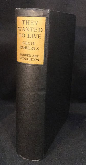 CECIL. ROBERTS : They wanted to live