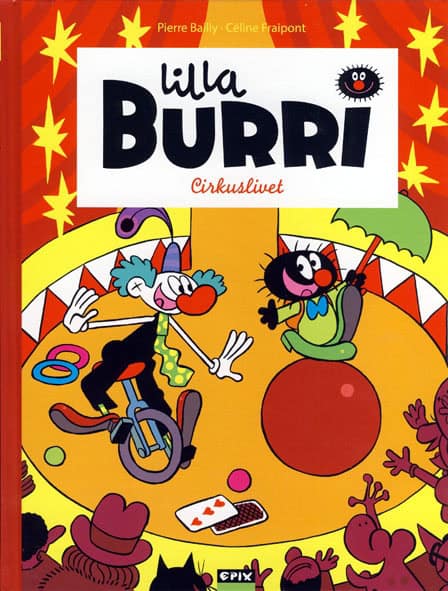 Cécile Fraipont : Lilla Burri 4 – Cirkuslivet