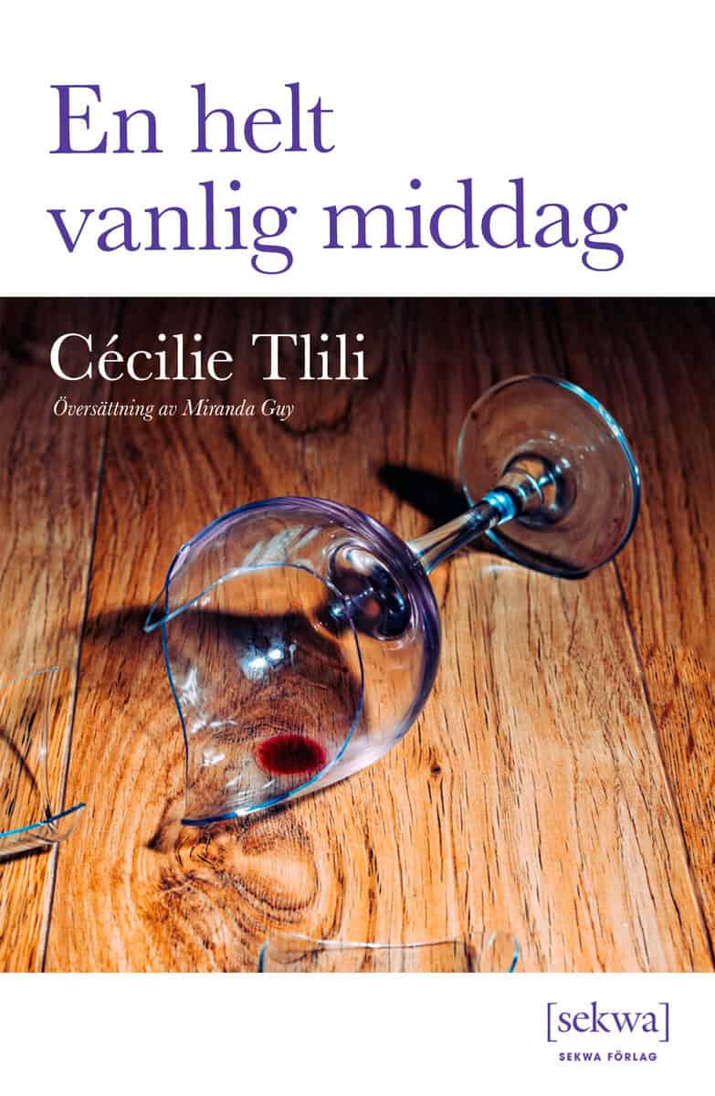 Cecile Tlili : En helt vanlig middag