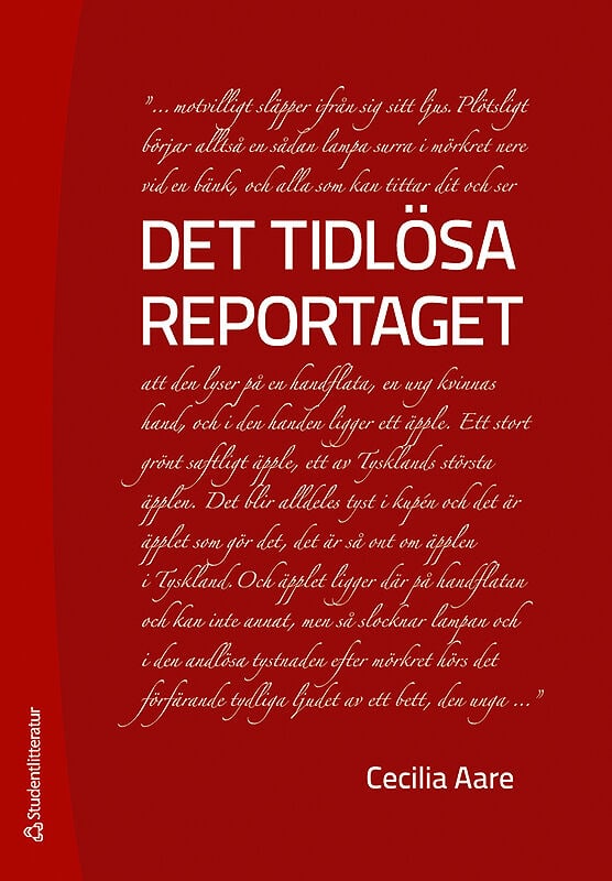 Cecilia Aare : Det tidlösa reportaget