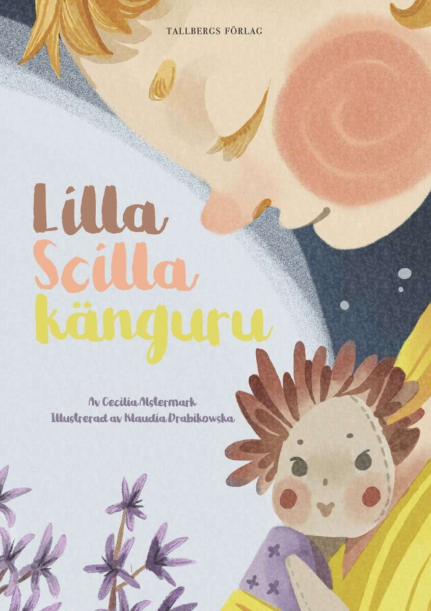 Cecilia Alstermark : Lilla Scilla Känguru