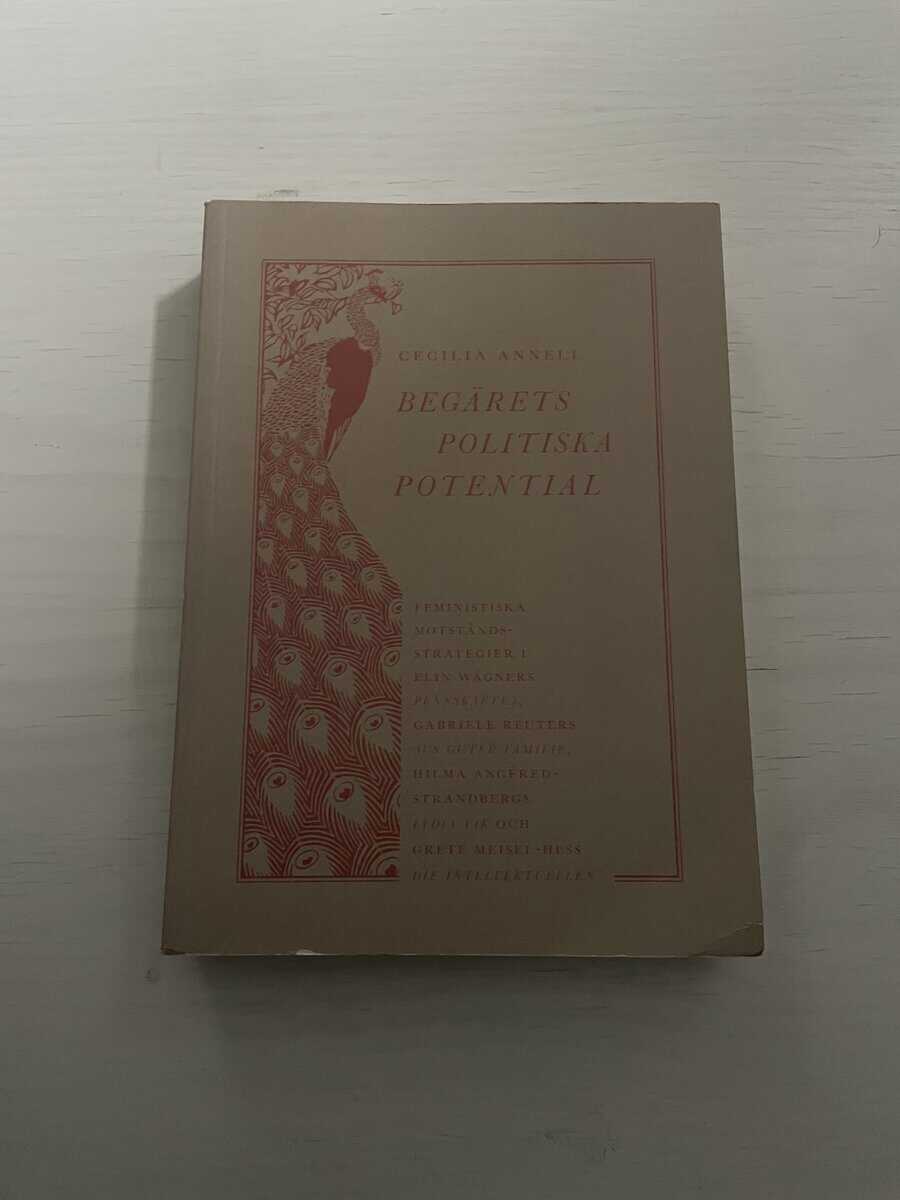 Cecilia Annell : Begärets politiska potential