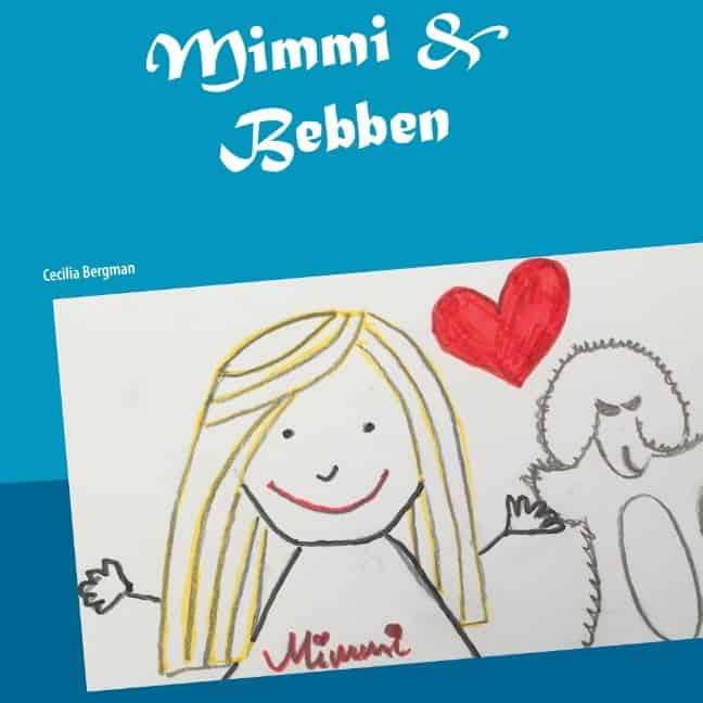 Cecilia Bergman : Mimmi & Bebben