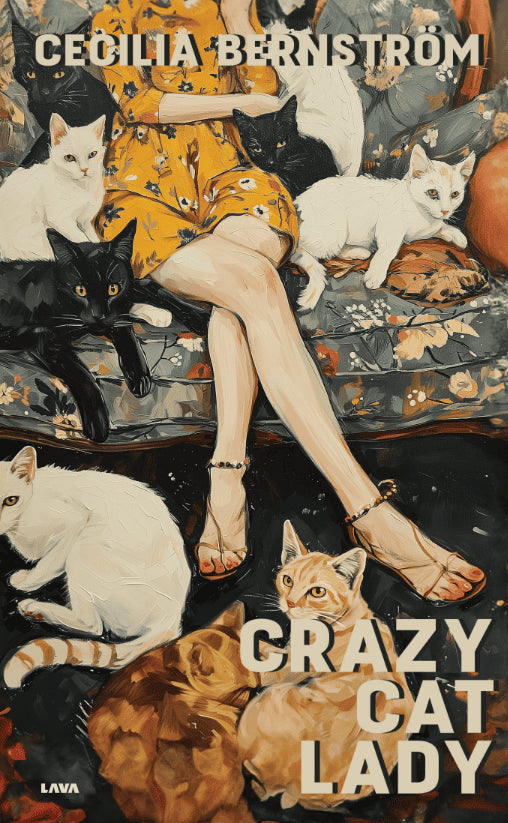 Cecilia Bernström : Crazy Cat Lady