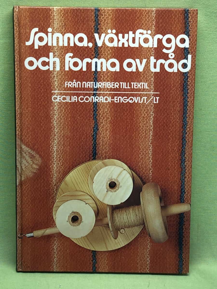 Cecilia Conradi-Engqvist : Spinna, växtfärga och forma av tråd