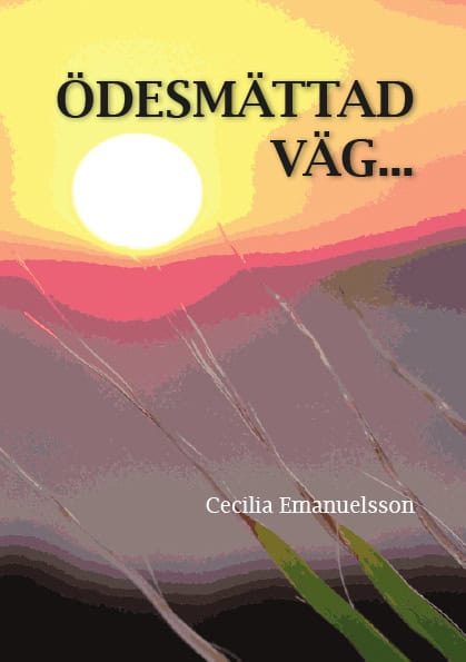 Cecilia Emanuelssom : Ödesmättad väg