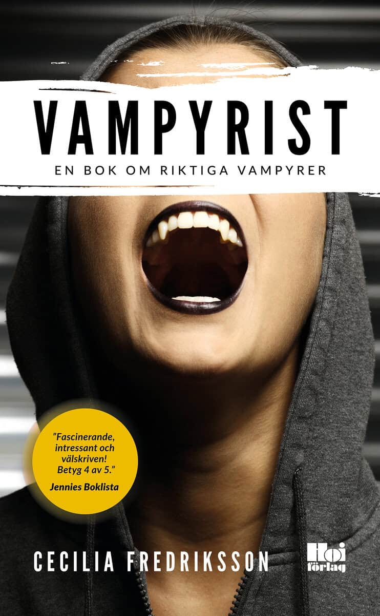Cecilia Fredriksson : Vampyrist : en bok om riktiga vampyrer