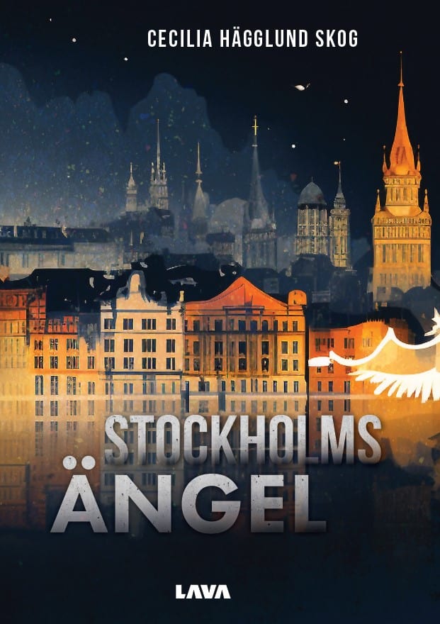 Cecilia Hägglund Skog : Stockholmsängel