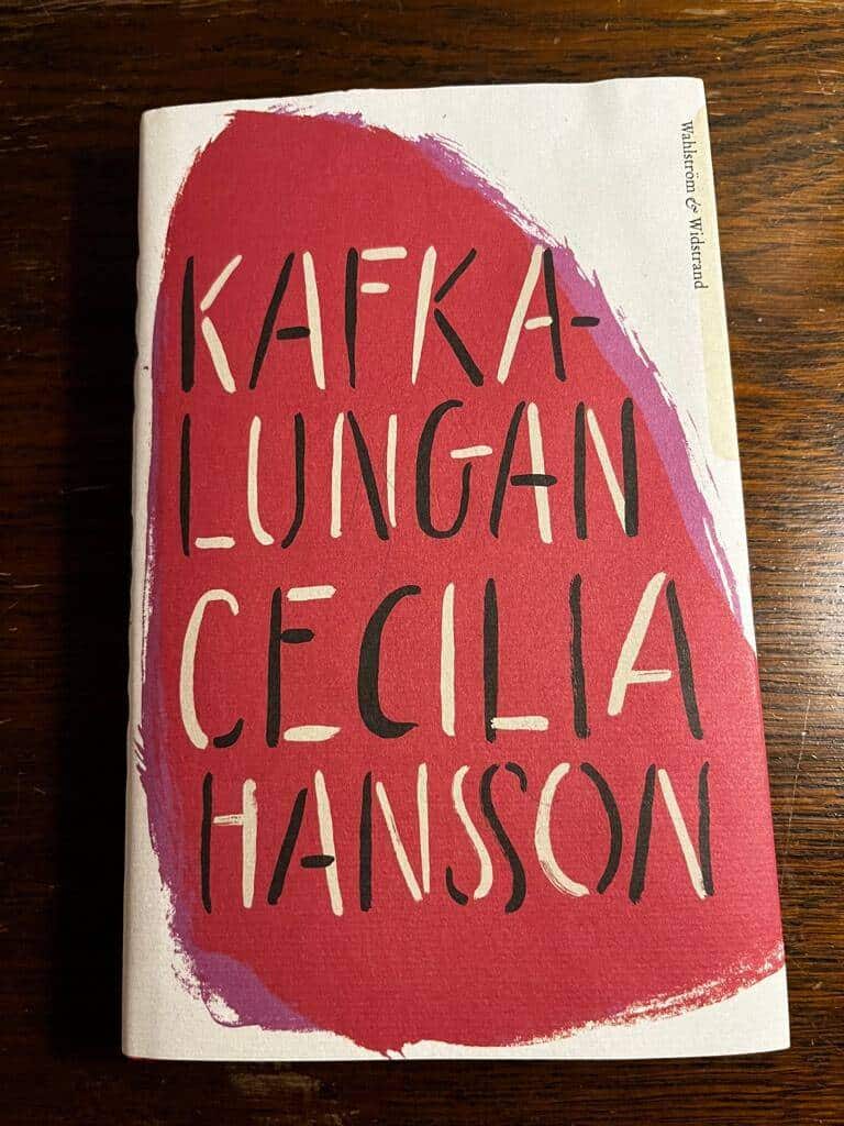 Cecilia Hansson : Kafkalungan