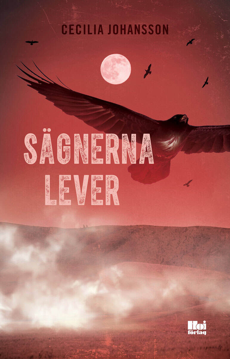 Cecilia Johansson : Sägnerna lever