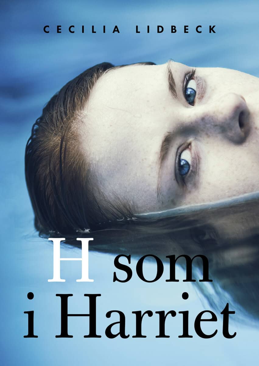 Cecilia Lidbeck : H som i Harriet