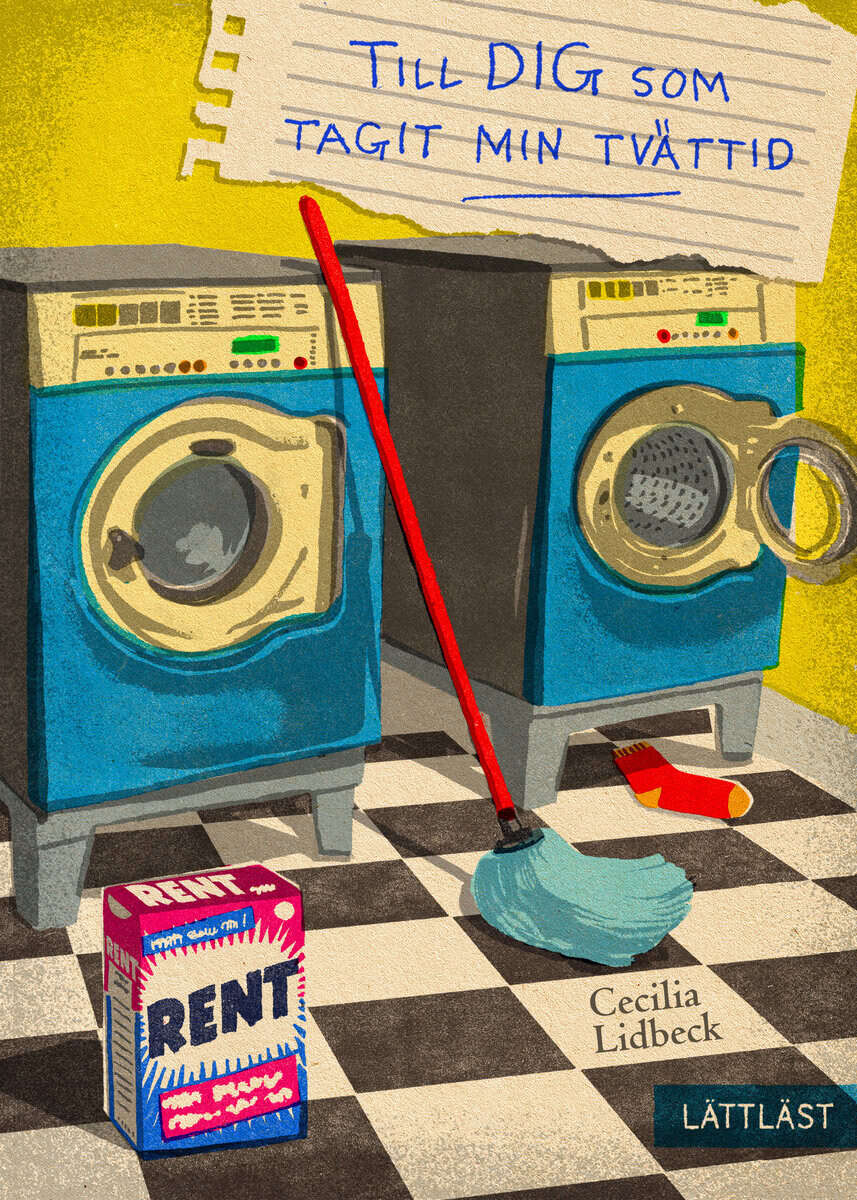 Cecilia Lidbeck : Till dig som tagit min tvättid