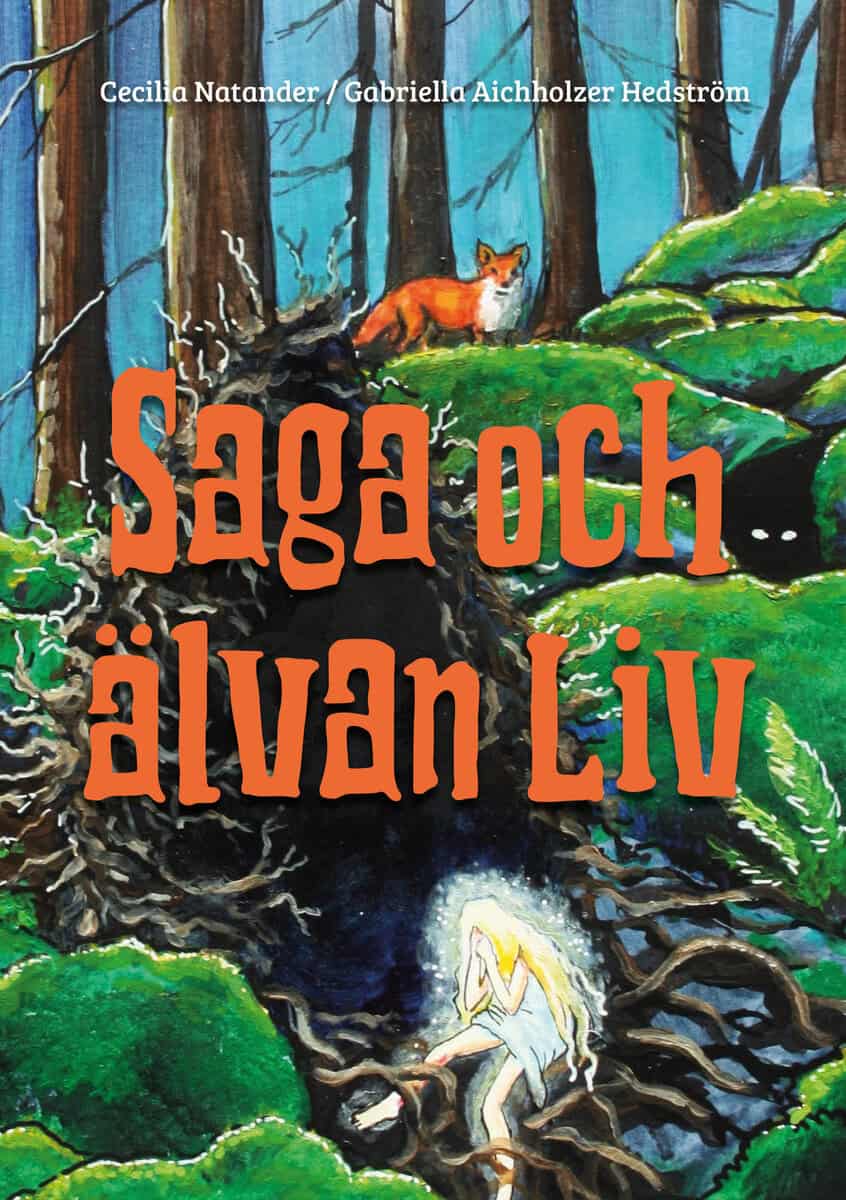 Cecilia Natander : Saga och älvan Liv