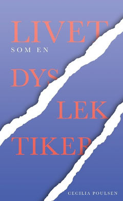 Cecilia Poulsen : Livet som en dyslektiker