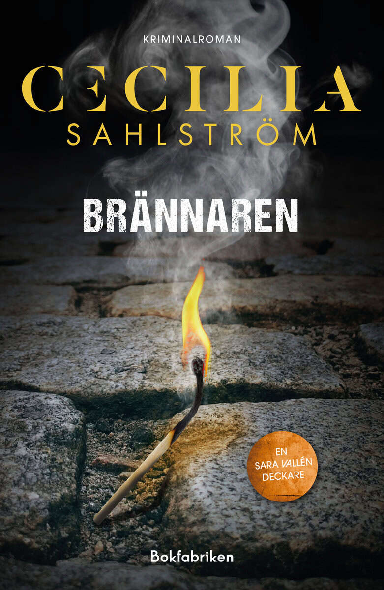 Cecilia Sahlström : Brännaren