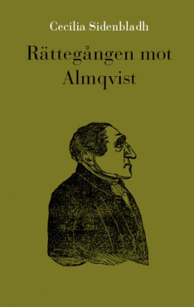 Cecilia Sidenbladh : Rättegången mot Almqvist