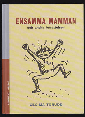 Cecilia Torudd : Ensamma mamman