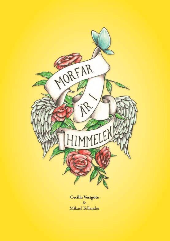 Cecilia Vestgöte : Morfar är i himmelen