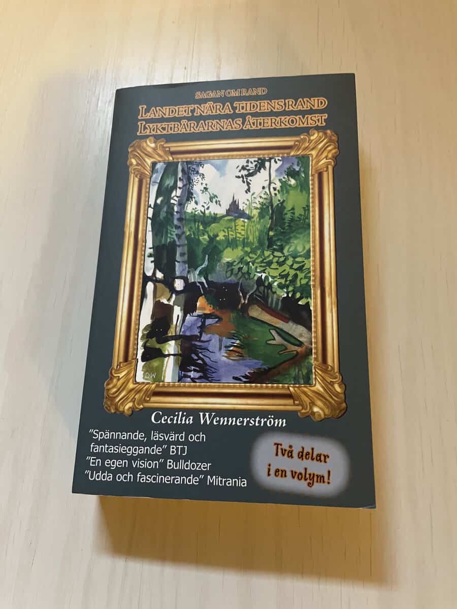Cecilia Wennerström : Sagan om Rand 1-2 - Landet nära tidens rand - Lyktbärarnas återkomst - Samlad volym