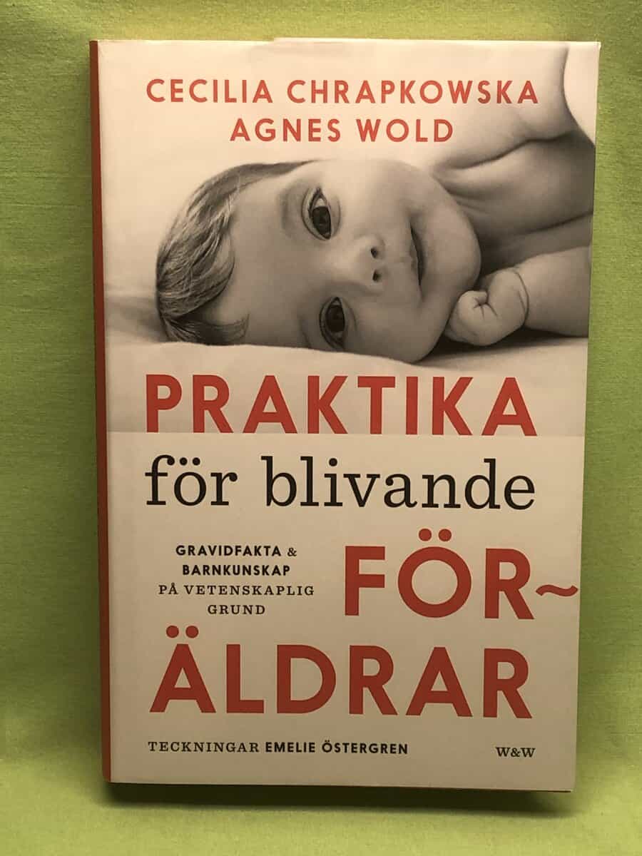 Chrapkowska, Cecilia, Wold, Agnes : Praktika för blivande föräldrar