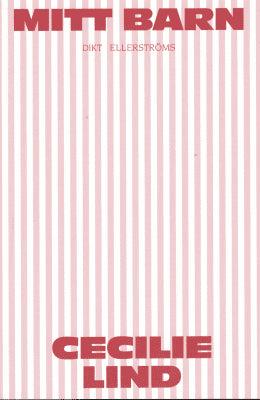 Cecilie Lind : Mitt barn