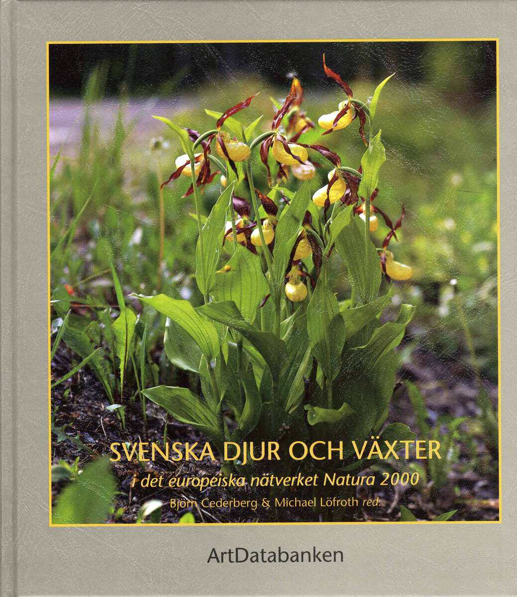 Cederberg, Björn ; Löfroth, Michael : Svenska djur och växter i det europeiska nätverket Natura 2000