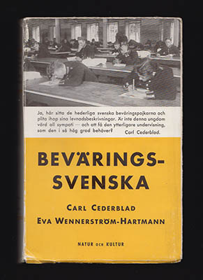 Cederblad, Carl (1886-1954) ; Wennerström-Hartmann, Eva (1910-2004) : Beväringssvenska. Uppsatser och brev
