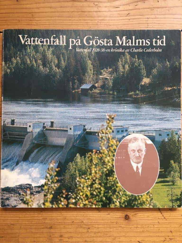 Cederholm, Charlie ; Statens vattenfallsverk : Vattenfall på Gösta Malms tid