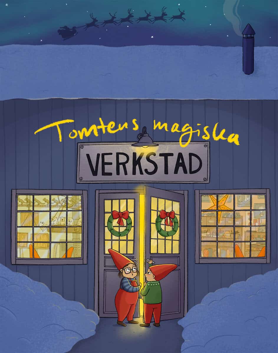 Cederlund, Charlotte ; Hägg, Elin : Tomtens magiska verkstad