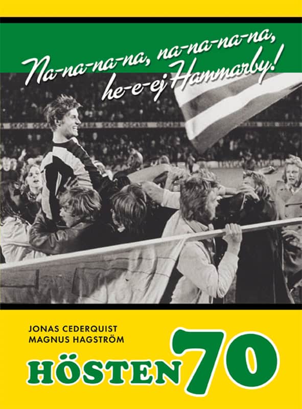Cederquist, Jonas ; Hagström, Magnus : Hösten 70