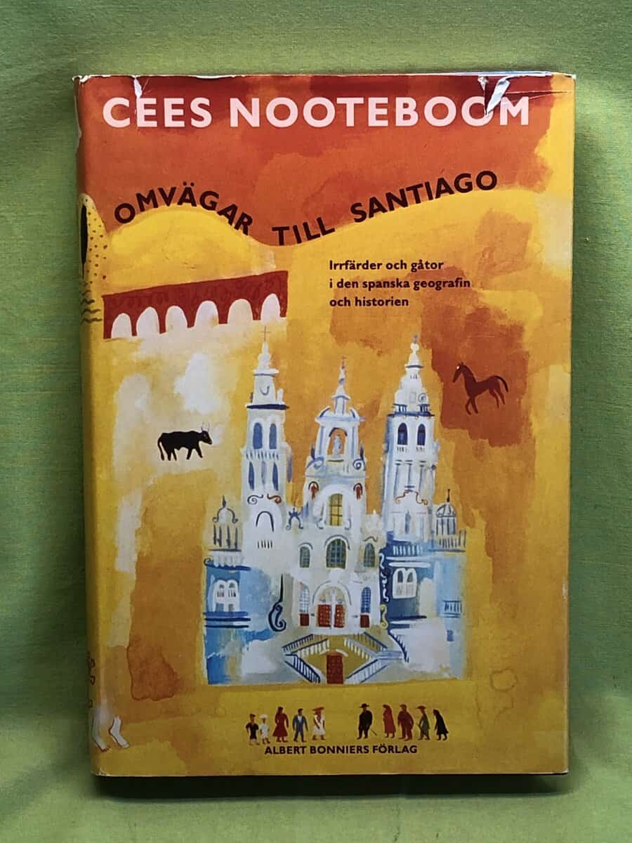 Cees Nooteboom : Omvägar till Santiago