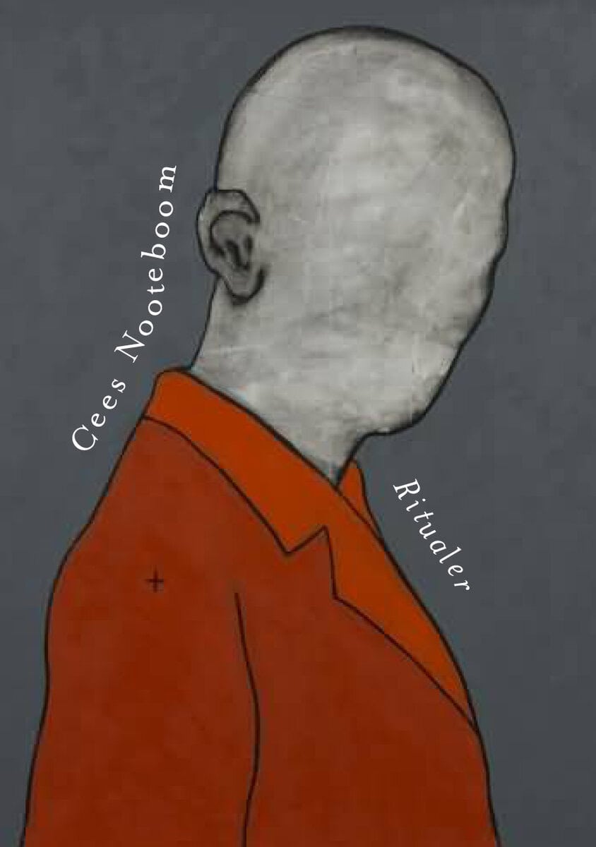 Cees Nooteboom : Ritualer