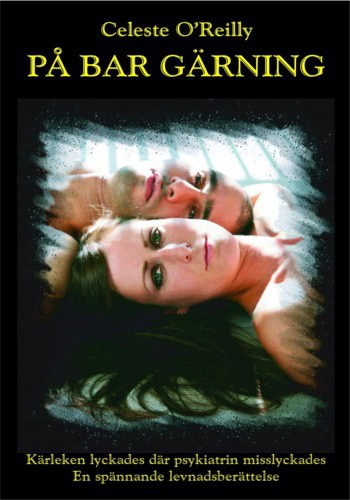 Celeste O'Reilly : På bar gärning